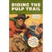 Riding the Pulp Trail