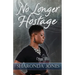 No Longer Hostage