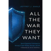 All the War They Want: Special Operations Techniques for Winning in Cyber Warfare, Business, and Life