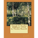 Through the Brazilian Wilderness (1914) by: Theodore Roosevelt