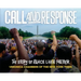Call and Response: The Story of Black Lives Matter
