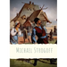 Michael Strogoff: A novel written by Jules Verne in 1876