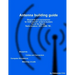 Antenna building guide: Blueprints and explanations for HAM and DIY antenna builders for all Bands and uses