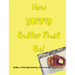 How YUMMY Butter Must Be!