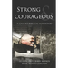 Strong and Courageous: A Call to Biblical Manhood