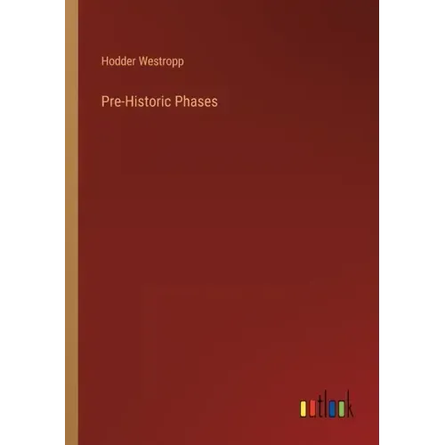 Pre-Historic Phases