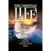 The Christian Life: Insights for Christian Living