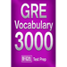 Official GRE Vocabulary 3000: Become a True Master of GRE Vocabulary...Quickly