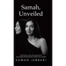 Samah, Unveiled