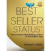 Best-Seller Status: Becoming a Best-Selling Author in the Digital Age