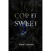 Cop It Sweet