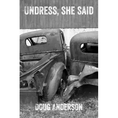 Undress, She Said