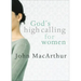 God's High Calling for Women