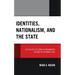 Identities, Nationalism, and the State: The Politics of Ethnicity and Minority Regimes in the Middle East