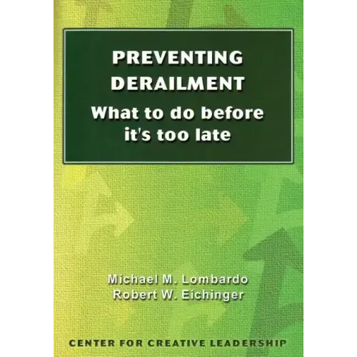 Preventing Derailment: What to do before it's too late