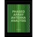 Phased Array Antenna Analysis (Computational Electromagnetics