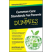 Common Core Standards For Parents For Dummies