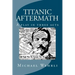 Titanic Aftermath - A Play in Three Acts