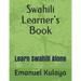 Swahili Learner's Book: Learn Swahili Alone