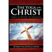 The Yoga of the Christ: (A Gnostic Audio Selection, Includes Free Access to Streaming Audio Book)