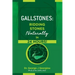 Gallstones: Ridding Stones Naturally in 24 Hours!