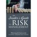An Insider's Guide to Risk Management: Relearning the Lessons of the Global Financial Crisis