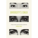 Diversity's Child: People of Color and the Politics of Identity
