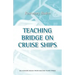Teaching Bridge on Cruise Ships