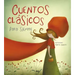 Cuentos Clásicos Para Siempre / Classic Tales