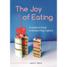 The Joy of Eating: A Guide to Food in Modern Pop Culture