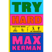Try Hard: Creative Work in Progress