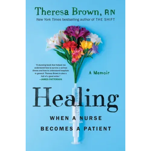 Healing: When a Nurse Becomes a Patient