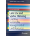 Land Use and Spatial Planning: Enabling Sustainable Management of Land Resources