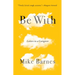 Be with: Letters to a Caregiver