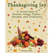 Thanksgiving Joy: A Cornucopia of Stories, Songs, Poems, Recipes, and Traditions