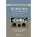 Molded Optics: Design and Manufacture