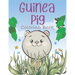Guinea Pig Coloring Book: A Easy Guinea Pig Coloring Pages, Coloring Gift Book For Domestic Guinea Pigs Lovers
