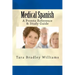 Medical Spanish: A Pronto Reference & Study Guide