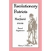 Revolutionary Patriots of Maryland, 1775-1783: Second Supplement