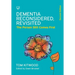 Dementia Reconsidered, Revisited; the person still comes first