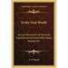 In the Next World: Actual Narratives of Personal Experiences by Some Who Have Passed On
