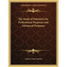 The Study of Palmistry for Professional Purposes and Advanced Purposes