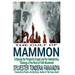 The Cult of Mammon: Critiquing the Prosperity Gospel and the Underpinning Theology of the Word of Faith Movement