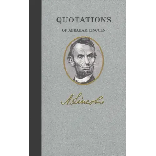 Quotations of Abraham Lincoln