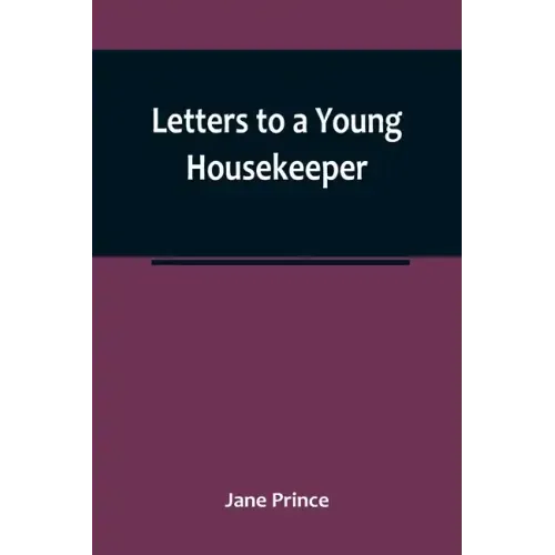 Letters to a Young Housekeeper