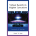 Virtual Reality in Higher Education: Instruction for the Digital Age