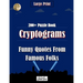 Cryptograms Puzzle Book: Funny Quotes From Famous Folks