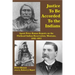 Justice to Be Accorded to the Indians: Agent Peter Ronan Reports on the Flathead Indian Reservation, Montana, 1888-1893