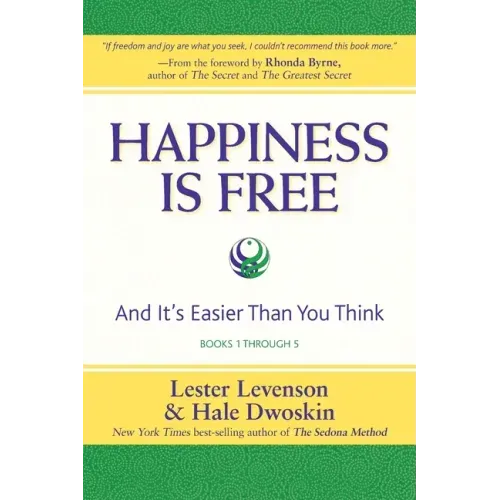 Happiness Is Free: And It's Easier Than You Think, Books 1 through 5, The Greatest Secret Edition