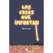 Las Cosas Que Importan / The Things That Matter